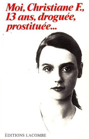 Livre Moi, Christiane F., 13 ans, droguuée, prostituée… (Livre d'occasion) - ISBN 2890850005
