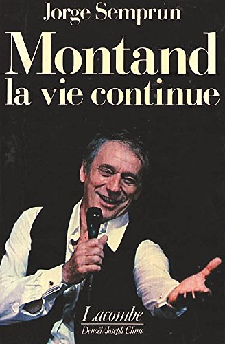 Livre Montand la vie continue - Jorge Semprun (Livre d'occasion) - ISBN 2890850102