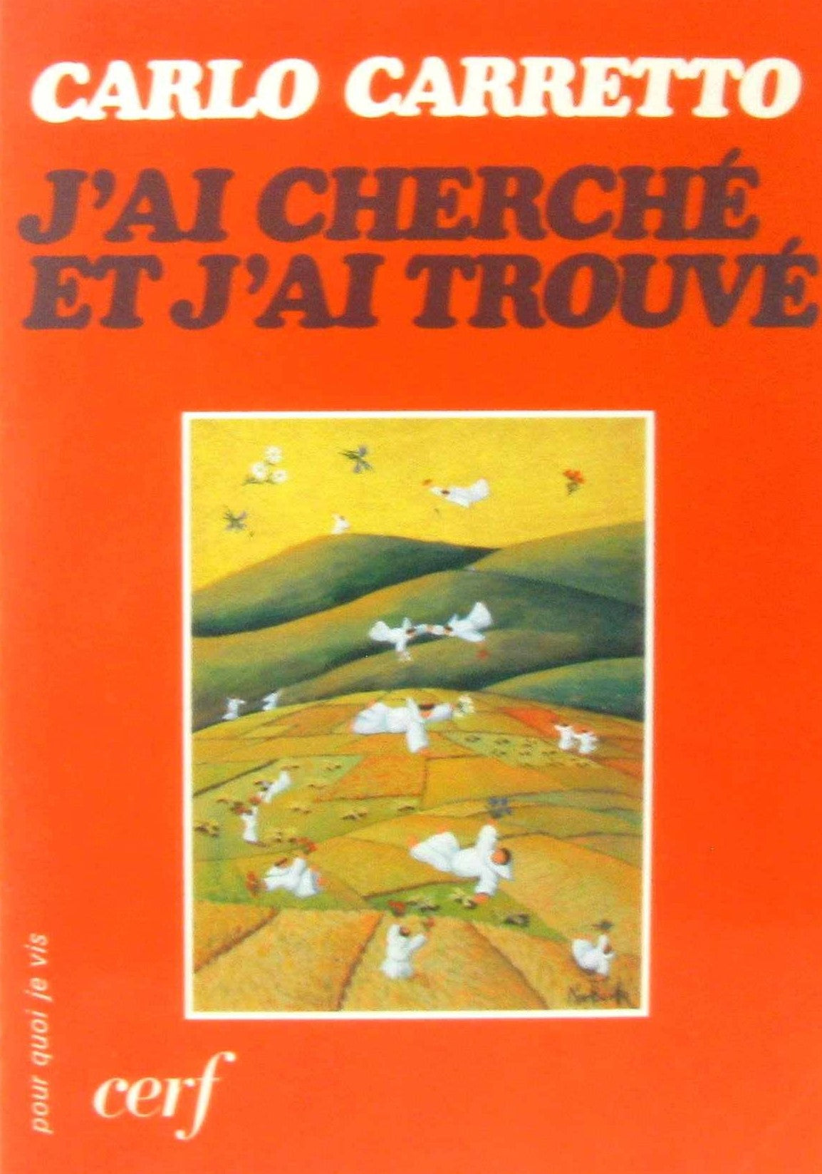 Livre J'ai cherché et j'ai trouvé - Leonardo Boff (Livre d'occasion) - ISBN 289088144X