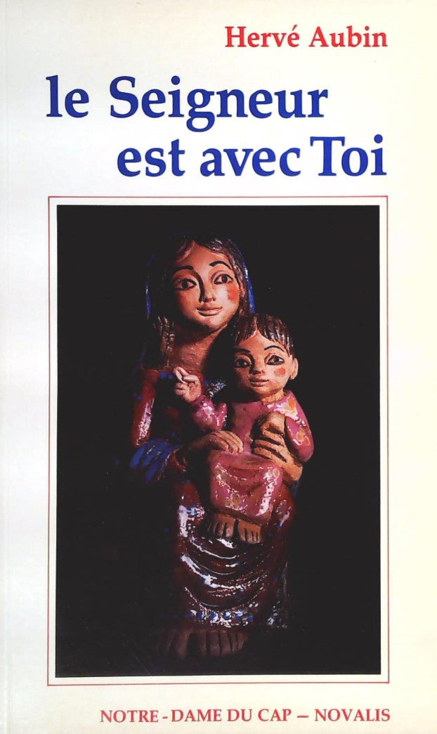 Livre Le Seigneur est avec toi - Hervé Aubin (Livre d'occasion) - ISBN 2890883051