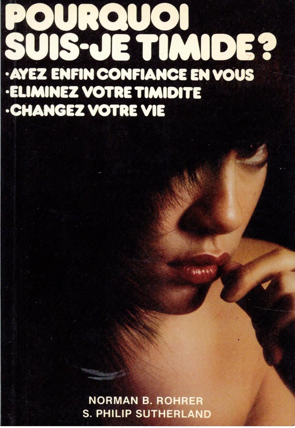 Livre Pourquoi suis-je timide? - Norman B. Rohrer (Livre d'occasion) - ISBN 2890890023