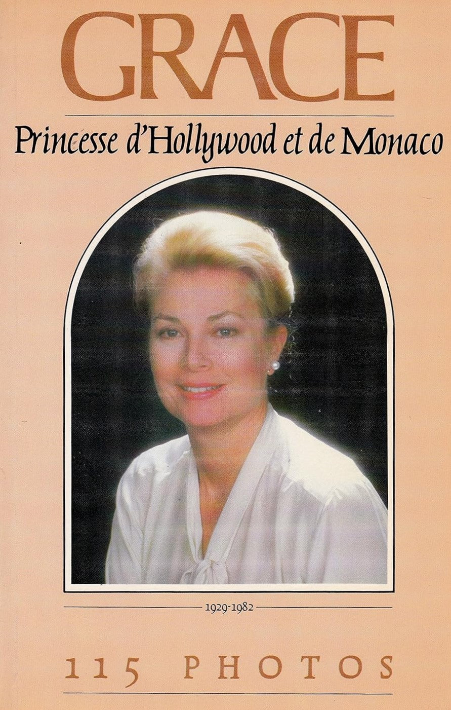 Livre Grace : Princesse d'Hollywood et de Monaco (1929-1982) - Estelle Monière (Livre d'occasion)...