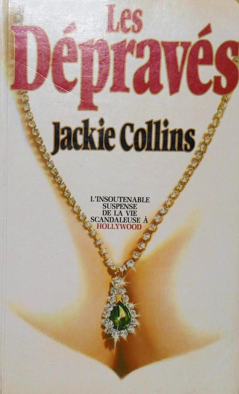 Livre Les dépravés - Jackie Collins (Livre d'occasion) - ISBN 2890893243
