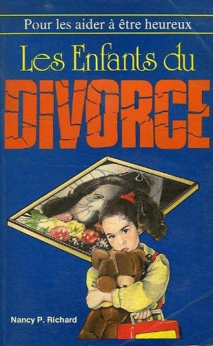 Livre Les enfants du divorce - Nancy P. Richard (Livre d'occasion) - ISBN 2890893502