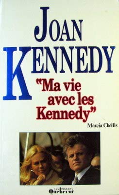 Livre Joan Jennedy : Ma vie avec les Kennedy - Marcia Chellis (Livre d'occasion) - ISBN 2890893626