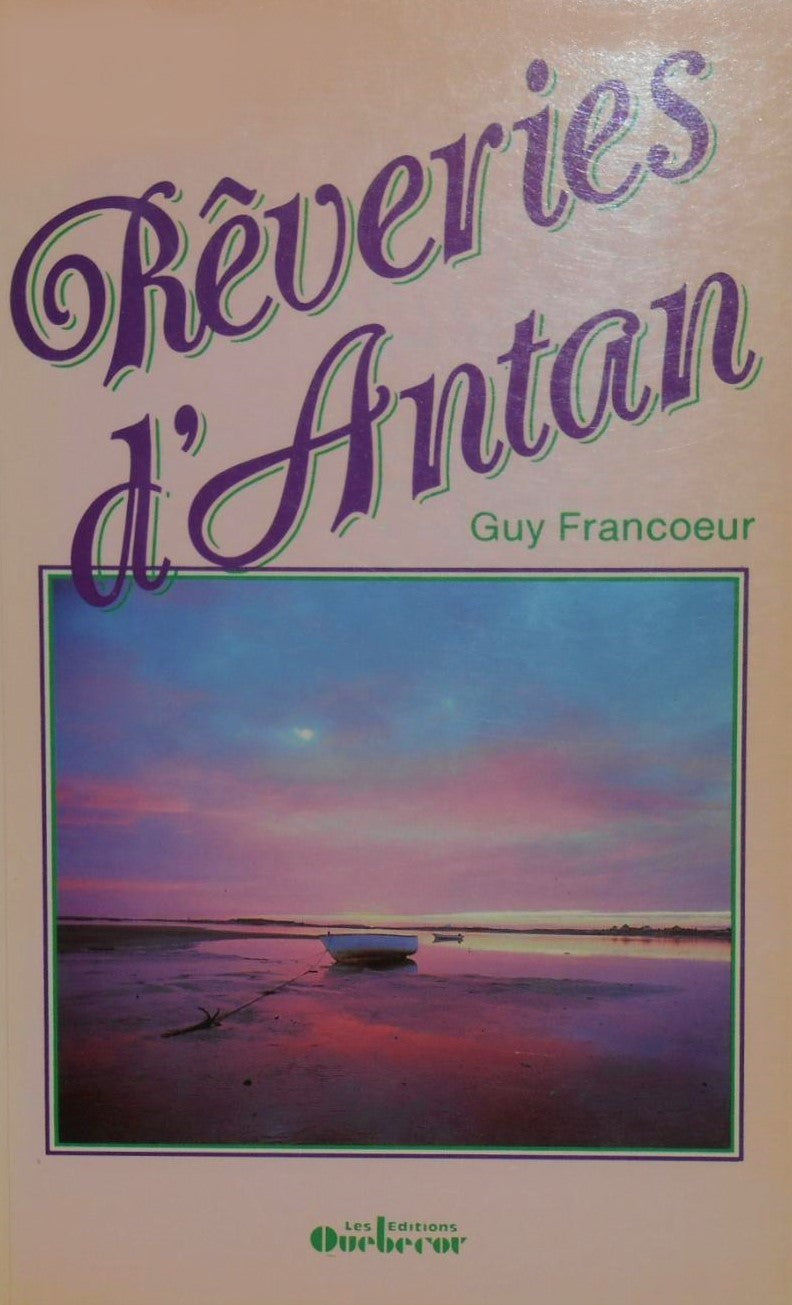 Livre Rêveries d'antan - Guy Francoeur (Livre neuf) - ISBN 2890893928