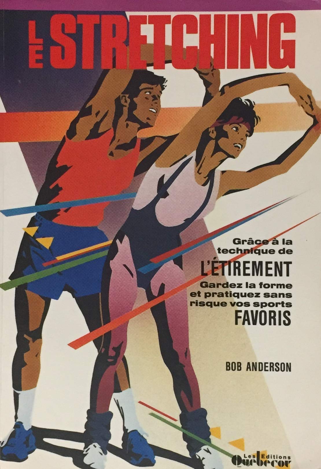 Livre Le stretching - Bob Anderson (Livre d'occasion) - ISBN 289089519X