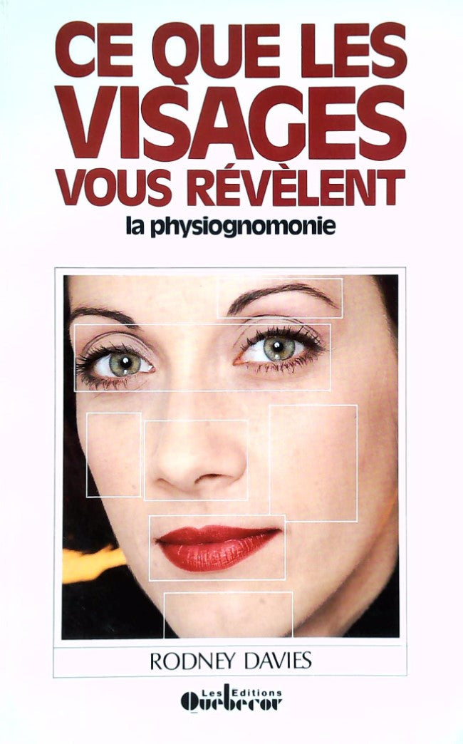 Livre ISBN 2890897036 Ce que les visages vous révèlent : La physiognomonie (Rodney Davies)