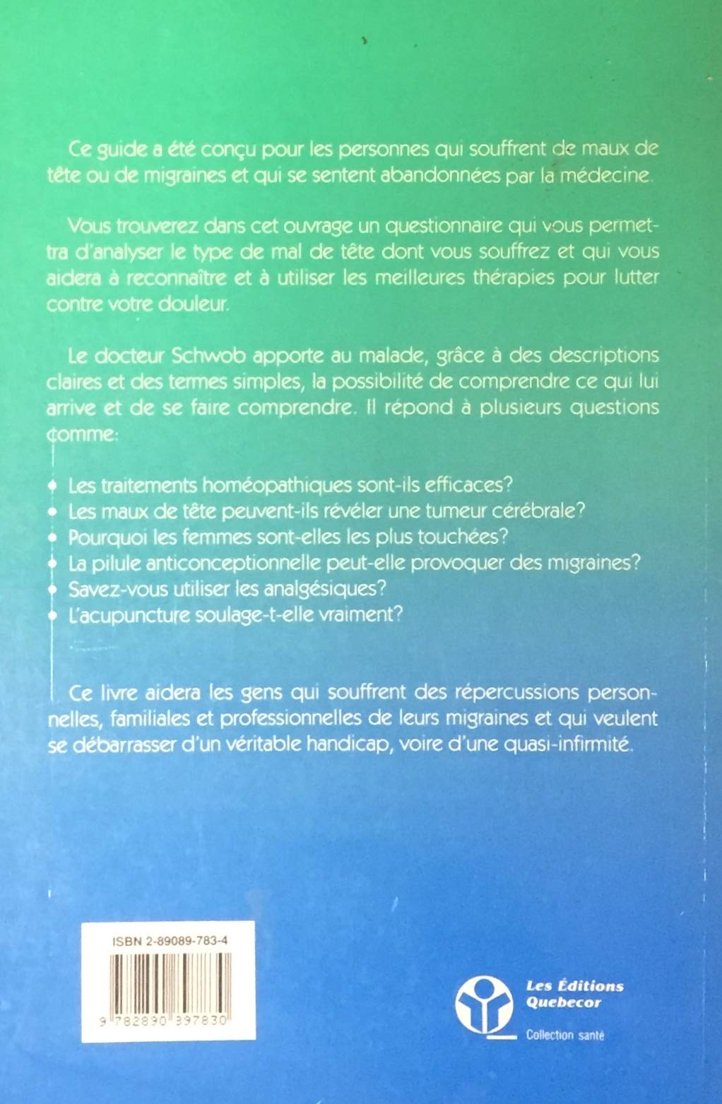 Livre Prévenir et soulager les migraines et les maux de têtes - Dr Marc Schwob (Livre d'occasion)...