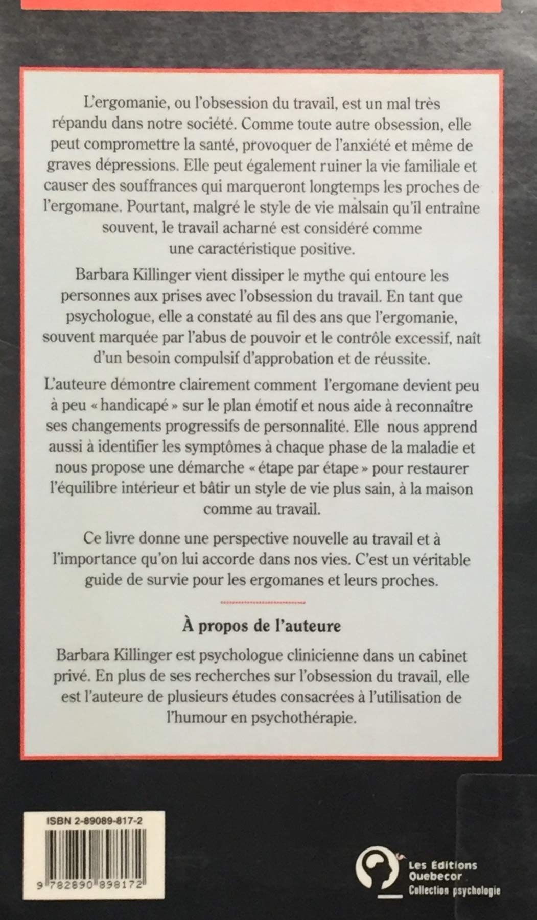 Livre L'ergomanie : L'obsession du travail - Workaholics - Barbara Killinger (Livre d'occasion) -...