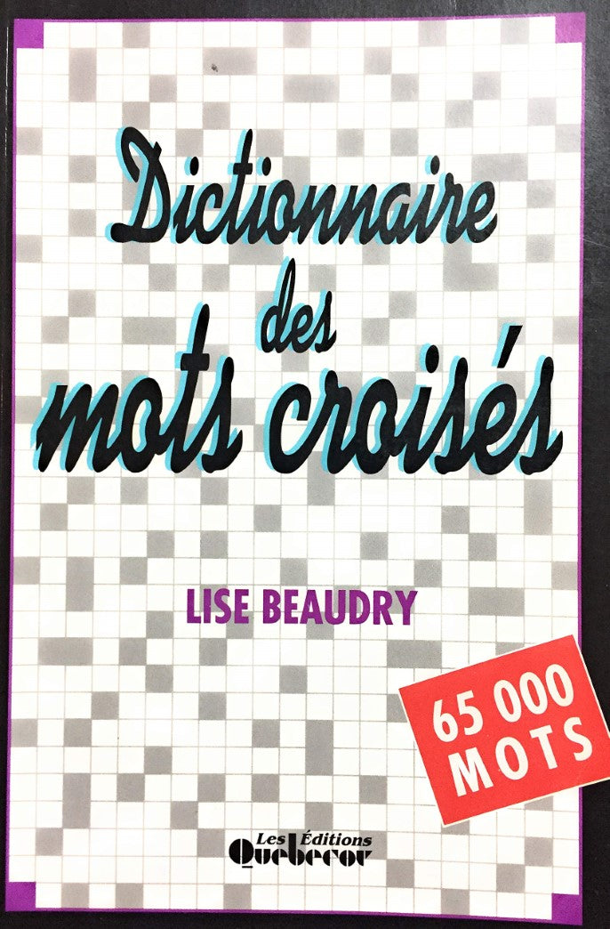 Livre Dictionnaire des mots croisés - Lise Beaudry (Livre d'occasion) - ISBN 2890899543