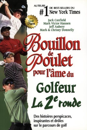 Livre Bouillon de poulet pour l'âme du Golfeur - Collectif (Livre d'occasion) - ISBN 2890923185