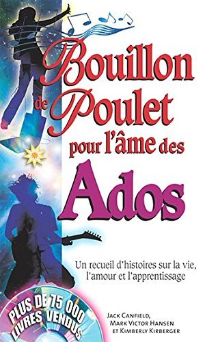 Livre Bouillon de poulet pour l'âme des ados - Jack Canfield (Livre d'occasion) - ISBN 289092324X