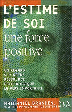 Livre L'estime de soi, une force positive (Livre neuf) - ISBN 2890923266