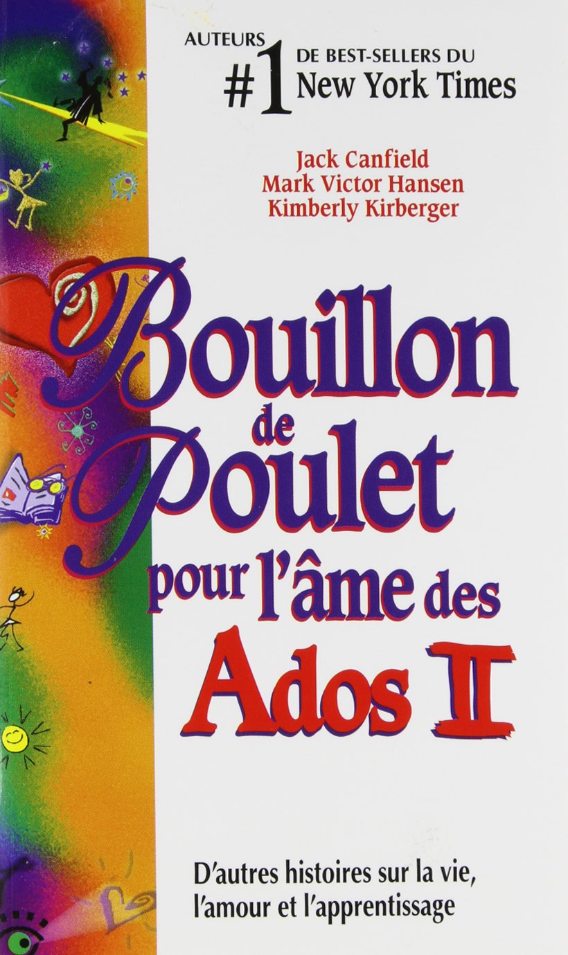 Livre ISBN 289092355X B.D.P. : Bouillon de poulet pour l'âme des Ados II (Jack Canfield)