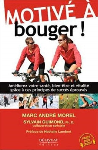 Livre Motivé à bouger ! - Marc-André Morel (Livre neuf) - ISBN 2890924831