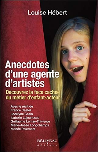 Livre Anecdotes d'une agente d'artistes - Louise Hébert (Livre d'occasion) - ISBN 289092744X