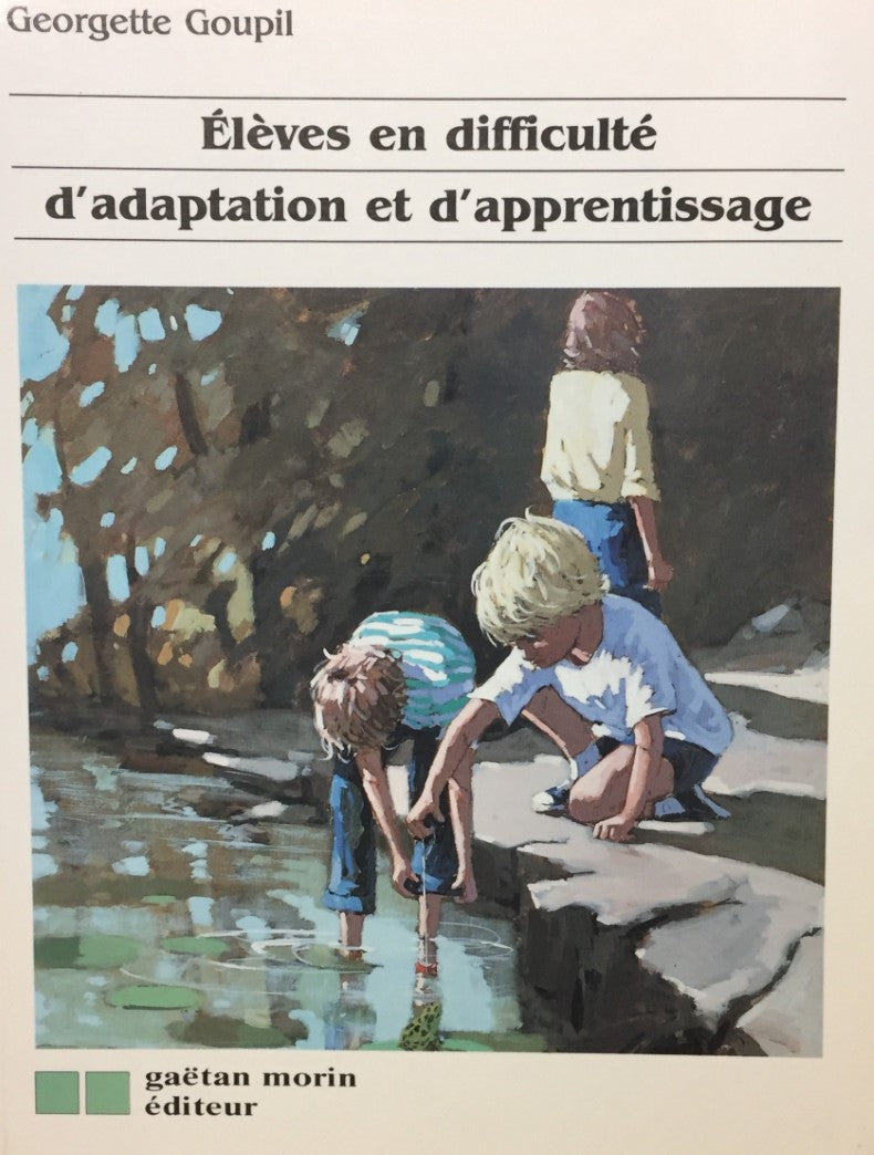 Livre Élèves en difficulté d'adaptation et d'apprentissage - Georgette Goupil (Livre d'occasion) ...