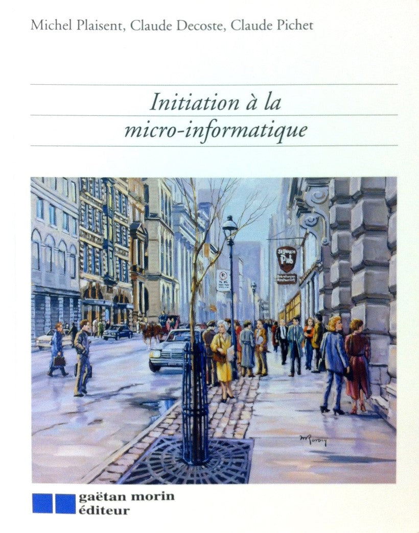 Livre Initiation à la micro-informatique - Michel Plaisent (Livre neuf) - ISBN 2891054210