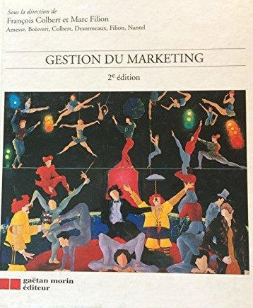 Livre Gestion du marketing - François Colbert (Livre d'occasion) - ISBN 289105556X
