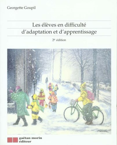 Livre Les élèves en difficulté d'adaptation et d'apprentissage (2e édition) - Georgette Goupil (L...