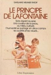 Livre Le principe de Lafontaine - Ghislaine Meunier-Tardif (Livre d'occasion) - ISBN 2891110064