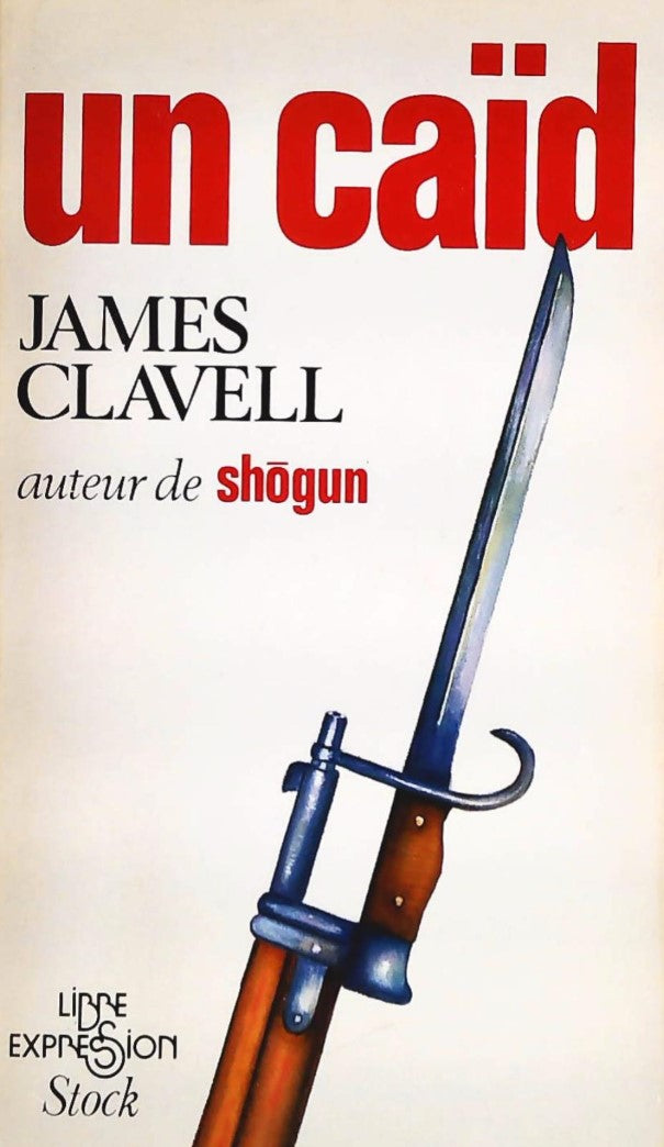 Livre Un caïd - James Clavel (Livre d'occasion) - ISBN 2891110668