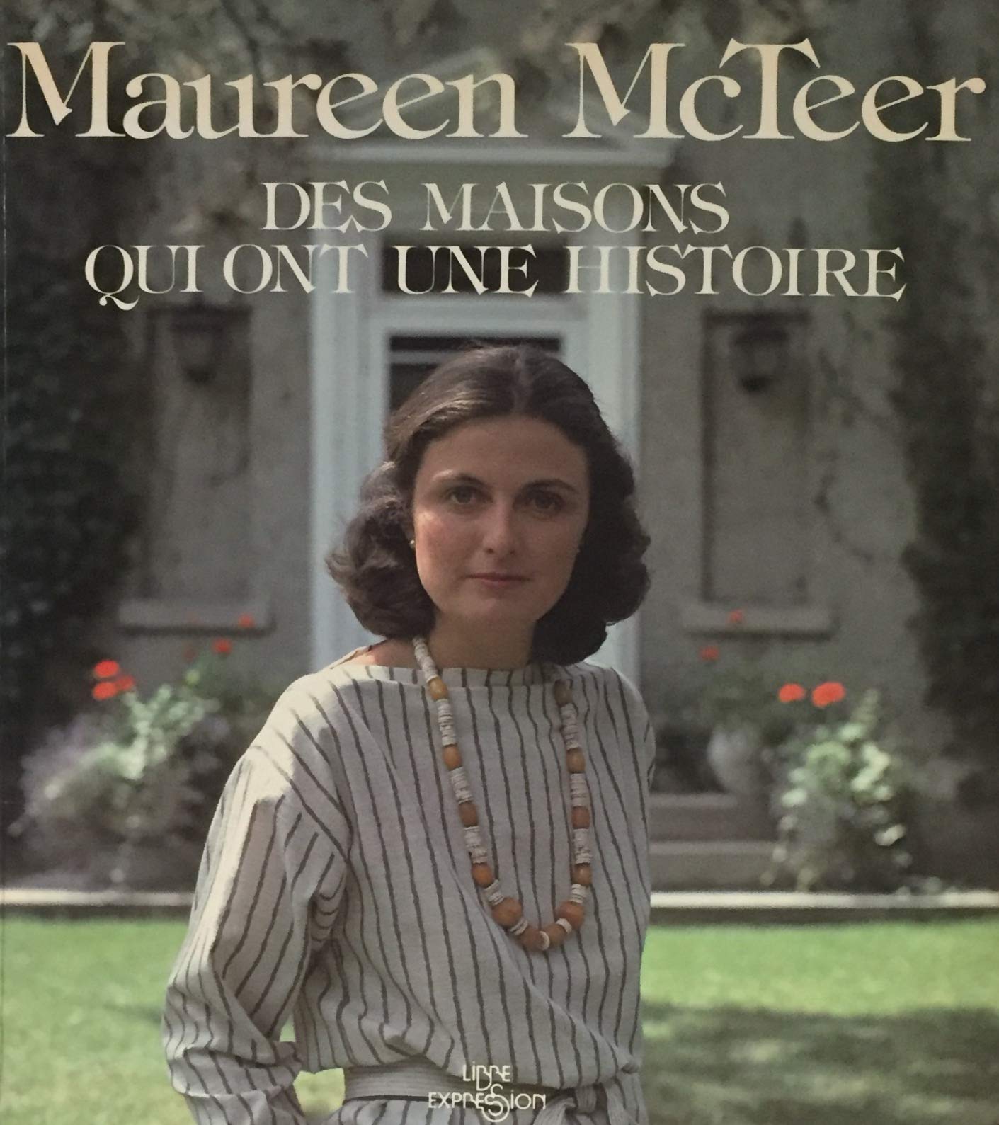 Livre Des maisons qui ont une histoire - Maureen McTeer (Livre d'occasion) - ISBN 2891111168