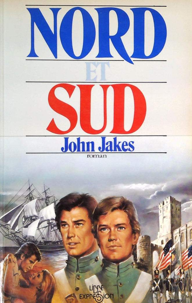 Livre Nord et Sud - John Jakes (Livre d'occasion) - ISBN 2891111664