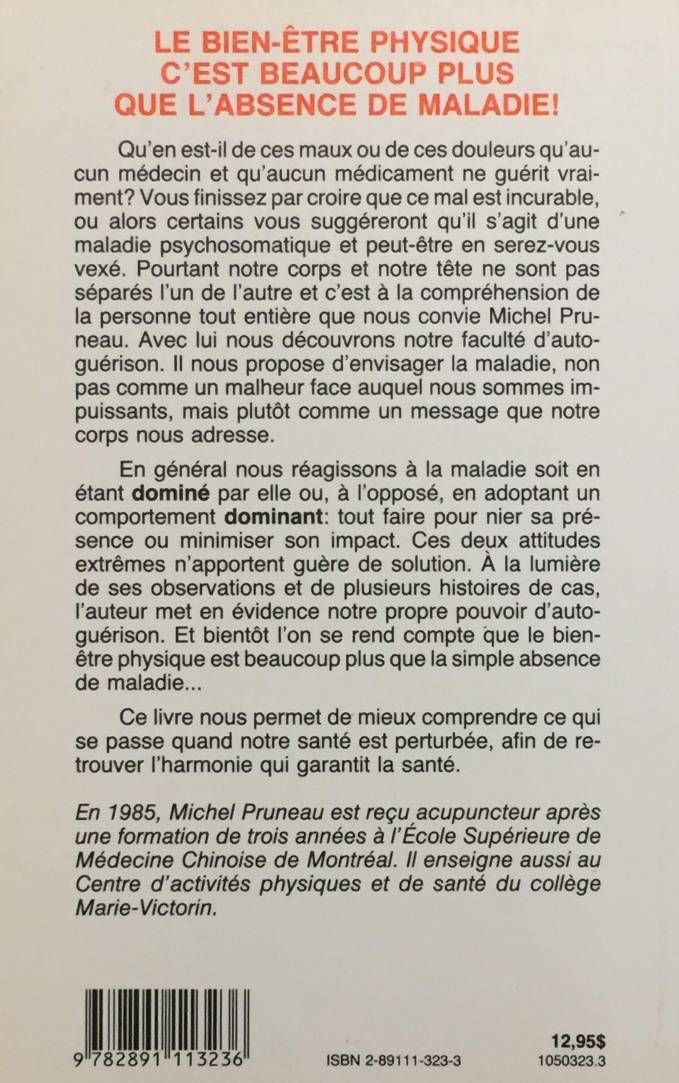 Livre La santé n'est pas l'absence de maladie… - Michel Pruneau (Livre d'occasion) - ISBN 2891113233