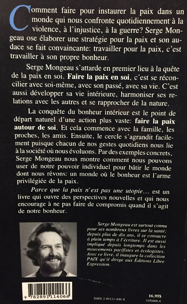 Livre Parce que la paix n'est pas une utopie... - Serge Mongeau (Livre d'occasion) - ISBN 289111406X