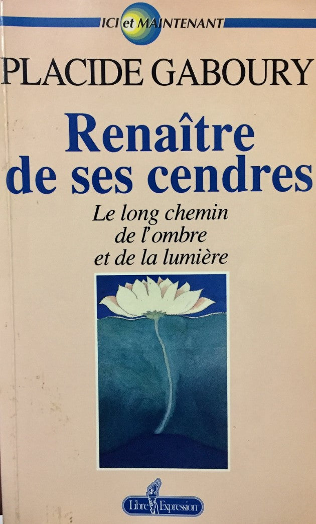 Livre Renaître de ses cendres - Placide Gaboury (Livre d'occasion) - ISBN 2891115074