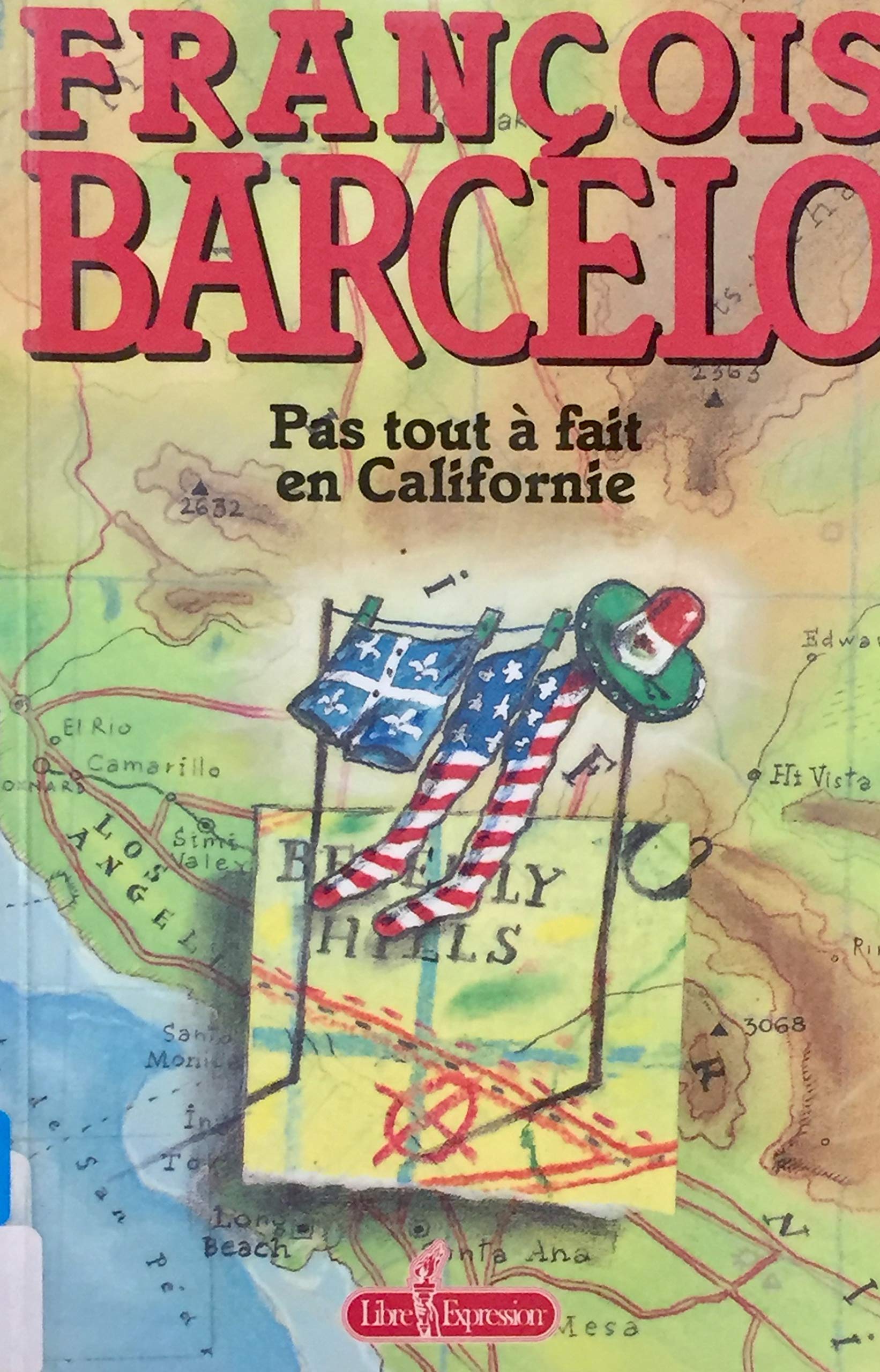Livre Pas tout à fait en Californie - François Barcelo (Livre d'occasion) - ISBN 2891115589