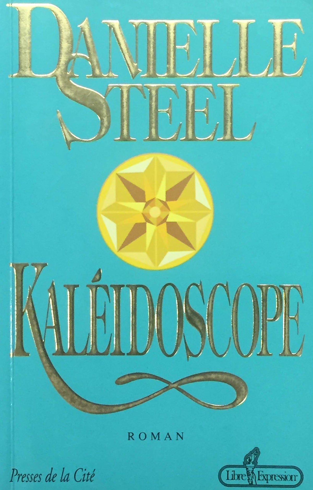 Livre Kaléidoscope (Danielle Steel) (Livre d'occasion) - ISBN 2891115767