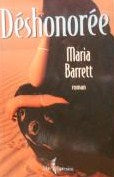 Livre Déshonorée - Maria Barrett (Livre d'occasion) - ISBN 2891117808