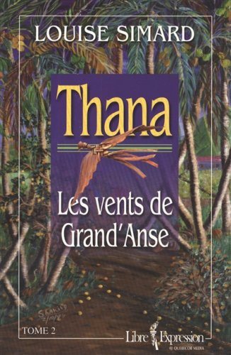 Livre Les vents de Grand'Anse - Louise Simard (Livre d'occasion) - ISBN 2891119681