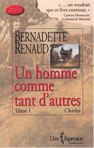 Livre Un homme comme tant d'autres # 1 : Charles (Bernadette Renaud) (Livre d'occasion) - ISBN...