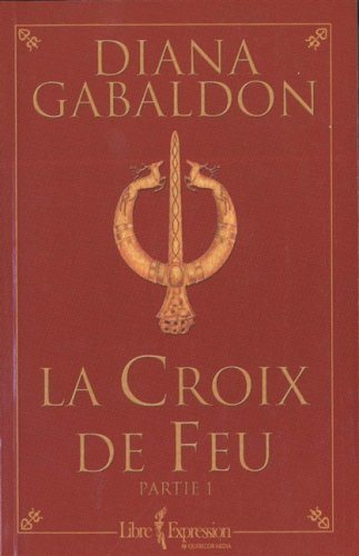 Livre ISBN 2891119835 La croix de feu # Tome 5 (Partie 1) (Diana Gabaldon)