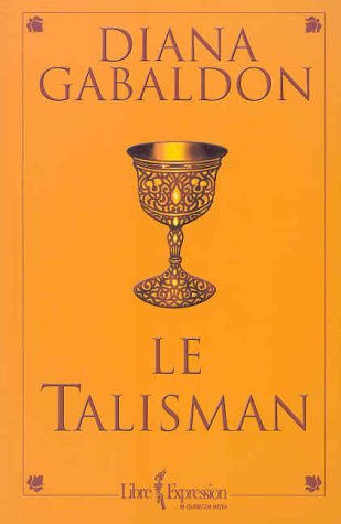 Livre Le talisman - Diana Gabaldon (Livre d'occasion) - ISBN 2891119886