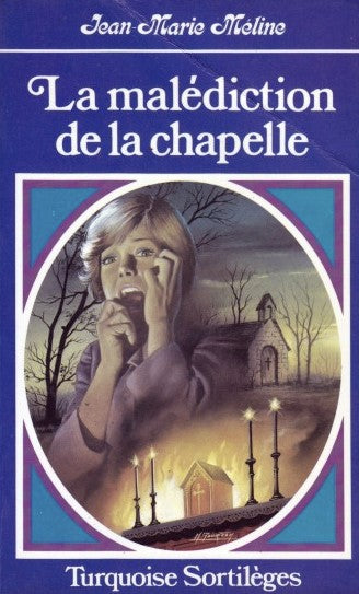 Livre La malédiction de la chapelle - Jean-Marie Méline (Livre d'occasion) - ISBN 2891161572