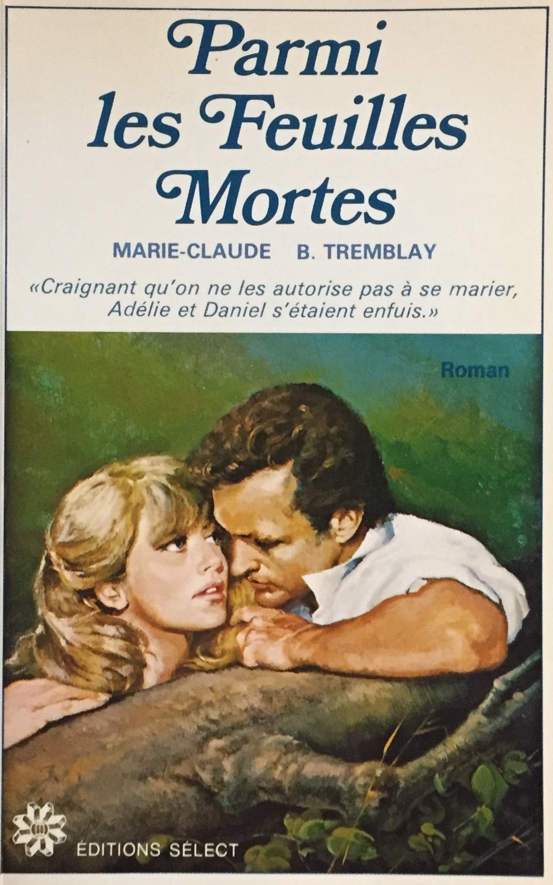 Livre Parmi les feuilles mortes - Marie-Claude B. Tremblay (Livre d'occasion) - ISBN 289132112X