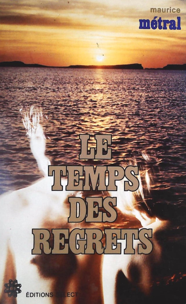 Livre ISBN 2891321294 Le temps des regrets (Maurice Métral)