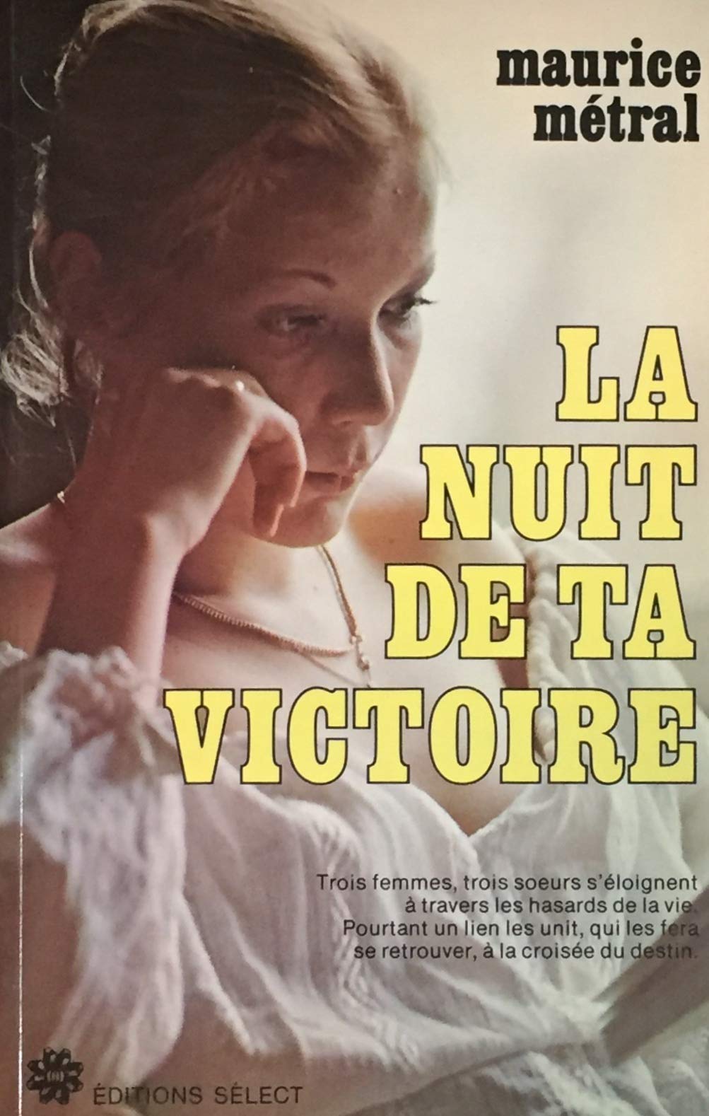 Livre La nuit de la victoire - Maurice Métral (Livre d'occasion) - ISBN 2891321685