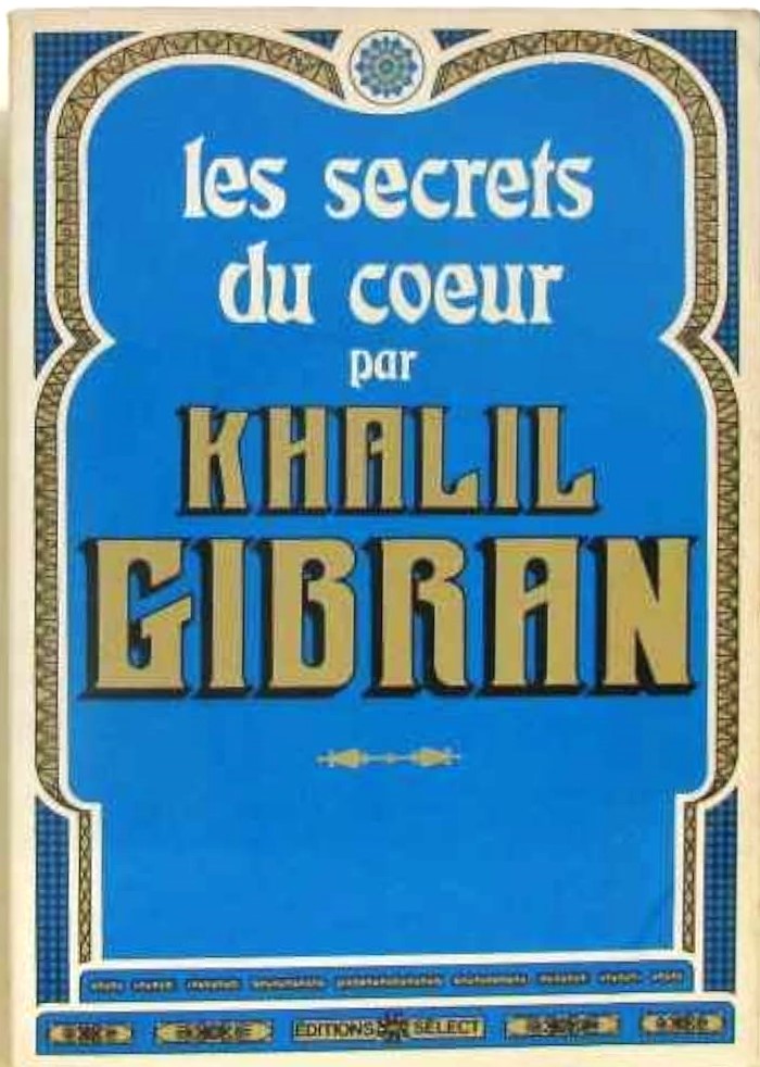 Les secrets du coeur - Kahlil Gibran