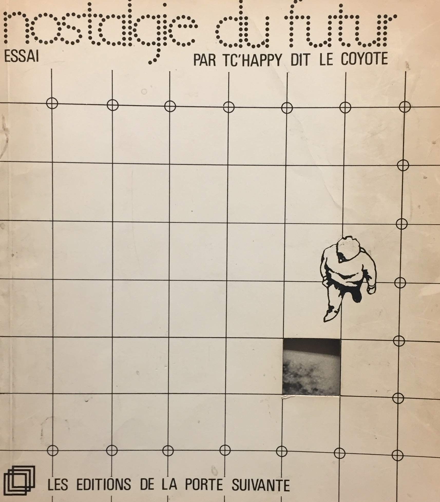 Livre Nostalgie du futur par Tc'Happy dit le coyote (Livre d'occasion) - ISBN 2891480007