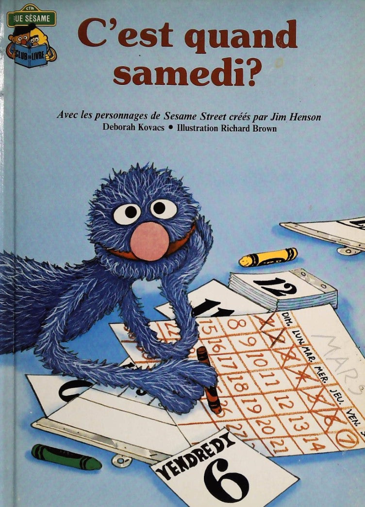 Livre Club du Livre Rue Sésame : C'est quand samedi? (Deborah Kovacs) (Livre d'occasion) - ISBN...