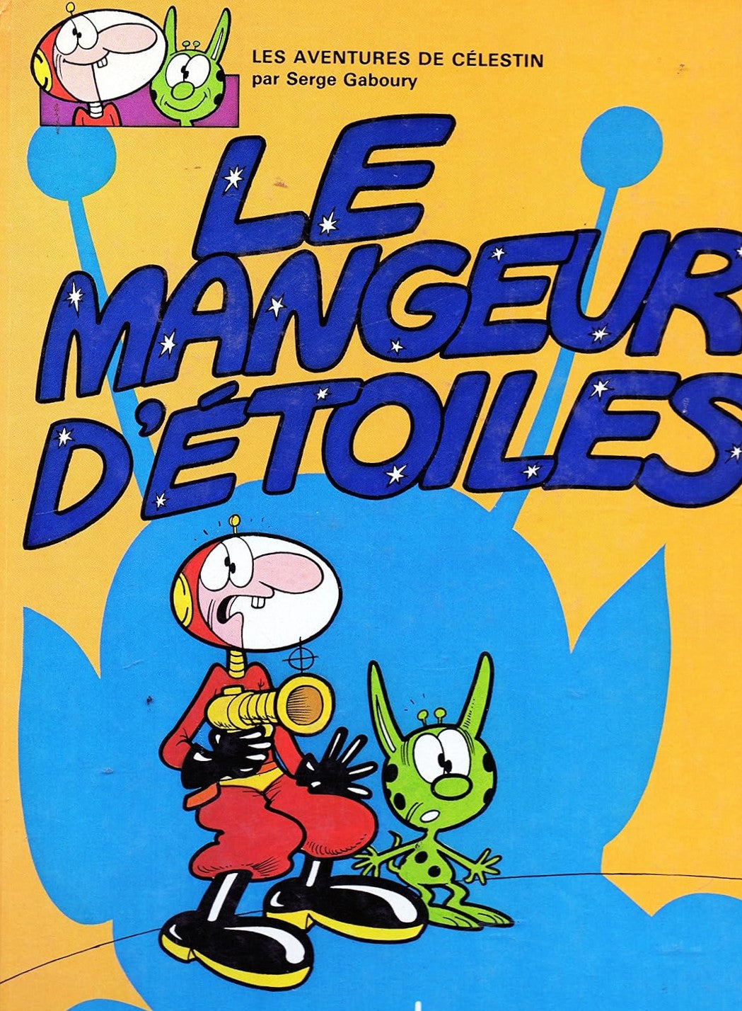 Les aventures de Célestin : Le mangeur d'étoiles - Serge Gaboury