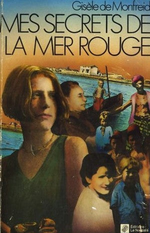 Livre Mes secrets de la mer rouge - Gisèle de Monfreid (Livre d'occasion) - ISBN 2892220157