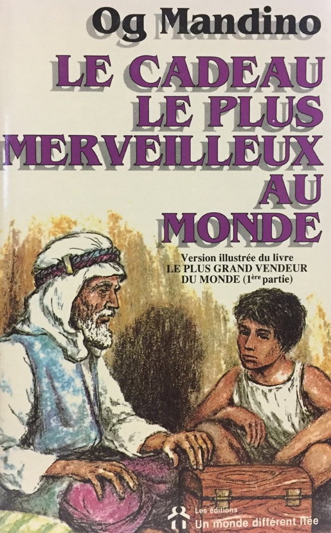 Livre Le cadeau le plus merveilleux au monde (version illustrée du livre « Le plus grand vendeur...