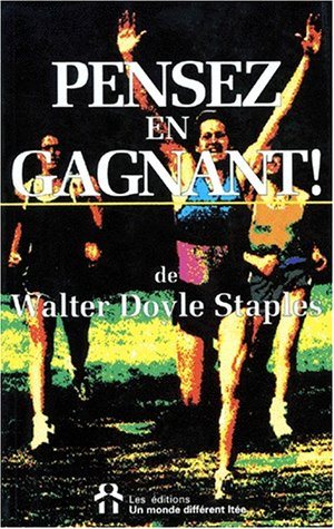 Livre Pensez en gagnant ! (Walter Doyle Staples) (Livre d'occasion) - ISBN 2892251834